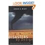 Disasters by Design: A Reassessment of Natural Hazards in the United States (<i>Natural Hazards and Disasters: Reducing Loss and Building Sustainability in a Hazardous World</i>: A Series)
