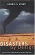 Disasters by Design: A Reassessment of Natural Hazards in the United States (<i>Natural Hazards and Disasters: Reducing Loss and Building Sustainability in a Hazardous World</i>: A Series)