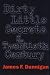 Dirty Little Secrets of the Twentieth Century