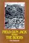 Field Gun Jack Versus the Boers: The Royal Navy in South Africa 1899-1900