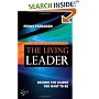 The Living Leader: Become the leader you want to be