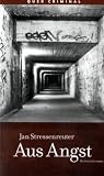 Aus Angst - Jan Stressenreuter