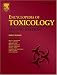 Encyclopedia of Toxicology (Four-Volume Set)