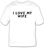 I love my wife T-shirt