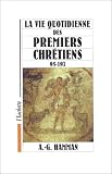 La vie quotidienne des premiers chrétiens