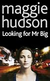 Looking for Mr. Big