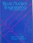 Basic Nuclear Engineering (Allyn and Bacon Series in Engineering)