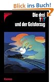 Die drei ??? und der Geisterzug (drei Fragezeichen). Nach Alfred Hitchcock