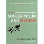 Soccer in Sun and Shadow, New Edition