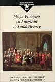 Major Problems in American Colonial History (Major problems in American history series)