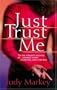 Just Trust Me