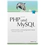 PHP und MySQL: Schritt f�r Schritt zur datenbankgest�tzten Website
