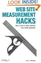 Web Site Measurement Hacks: Tips & Tools to Help Optimize Your Online Business