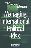 Managing International Political Risk