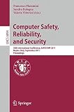 Computer Safety, Reliability, and Security : 30th International Conference, SAFECOMP 2011, Naples, Italy, September 19-22 2011 : proceedings