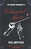 The Penguin Companion to Classical Music