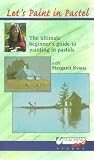 Review Teaching Art Ltd.  / Let's Paint In Pastel With Margaret Evans [1997]