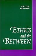 Ethics and the Between (Suny Series in Philosophy)