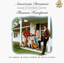 American Dreamer: Songs of Stephen Foster; Thomas Hampson; Jay Unger; Molly Mason