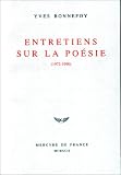 Entretiens sur la poésie, 1972-1990