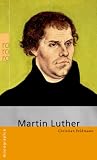 Luther, Martin (monographien) - Christian Feldmann