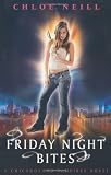 Friday Night Bites: A Chicagoland Vampires Novel: A Chicagoland Vampires Novel, Book 2 (CHICAGOLAND VAMPIRES SERIES)