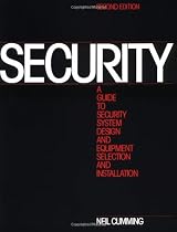 Security: A Guide to Security System Design and Equipment Selection and Installation
