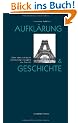 Aufkl�rung und Geschichte: �ber eine praktische Geschichtsphilosophie der Zukunft