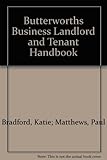 Butterworths business landlord and tenant handbook