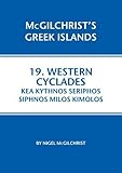 Western Cyclades : Kea Kythnos Seriphos Siphnos Milos Kimolos