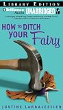 How to Ditch Your Fairy