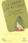 La perdiz con reclamo: Diccionario de...
