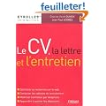 Le CV, la lettre et l'entretien