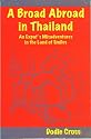 A Broad Abroad in Thailand: An Expat's Misadventures in the Land of Smiles (A Broad Abroad)