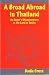 A Broad Abroad in Thailand: An Expat's Misadventures in the Land of Smiles (A Broad Abroad)