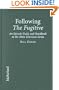 Following the Fugitive: An Episode Guide and Handbook to the 1960s Television Series
