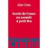 Sortir de l'euro ou mourir � petit feu