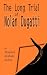 Books : The Long Trial of Nolan Dugatti