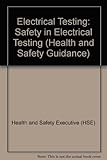 Electrical testing : safety in electrical testing