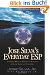 Jose Silva's Everyday ESP: Use Your M...