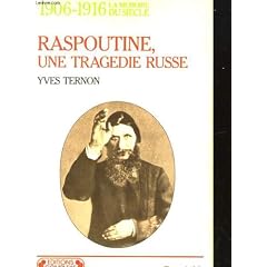 1906-1916 Raspoutine, une tragedie russe