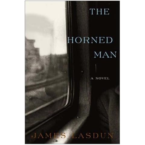 The Horned Man by James Lasdun