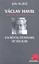 V�clav Havel, un r�volutionnaire de velours