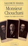 Monsieur Chouchani, énigme. Les Maître du XXe siècle