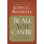 Be All You Can Be: A Challenge to Stretch Your God-Given Potential
