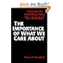 The Importance of What We Care About: Philosophical Essays