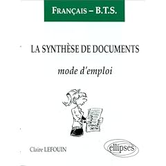 La Synth�se de documents: Mode d'emploi