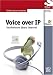 Voice over IP: Telefonieren über das Internet