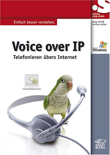 Voice over IP: Telefonieren über das Internet