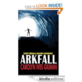 Arkfall - 2009 Nebula Nominee